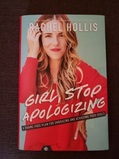 Rachel Hollis Stop Apologizing